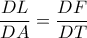 \displaystyle \frac{DL}{DA} = \frac{DF}{DT}