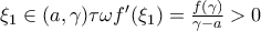 \xi _{1}\in (a,\gamma ) \tau \omega f'(\xi _{1})=\frac{f(\gamma )}{\gamma -a}>0