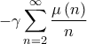 \displaystyle  - \gamma \sum\limits_{n = 2}^\infty  {\frac{{\mu \left( n \right)}}{n}} 