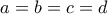 \displaystyle{a=b=c=d}