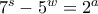 7^s -  5^w = 2^a