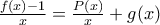 \frac{f(x)-1}{x}=\frac{P(x)}{x}+g(x)