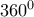 360^{0}