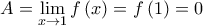 A=\underset{x\to 1}{\mathop{\lim }}\,f\left( x \right)=f\left( 1 \right)=0