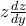 z\frac{dz}{dy}