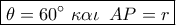 \boxed{\theta  = 60^\circ \,\,\kappa \alpha \iota \,\,\,AP = r}