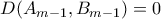 D(A_{m-1}, B_{m-1})=0