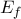 E_f