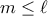 m\leq \ell