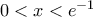 0<x< e^{-1}