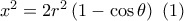 {x^2} = 2{r^2}\left( {1 - \cos \theta } \right)\,\,\left( 1 \right)