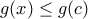 g(x)\leq g(c)