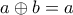 a \oplus b =a