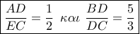 \boxed{\frac{{AD}}{{EC}} = \frac{1}{2}\,\,\,\kappa \alpha \iota \,\,\frac{{BD}}{{DC}} = \frac{5}{3}}