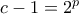 c-1=2^{p}