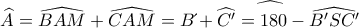 \widehat {A}= \widehat {BAM} + \widehat {CAM}=  \widehat {B΄} + \widehat {C'}= 180 - \widehat {B'SC'} 