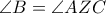 \displaystyle \angle B = \angle AZC