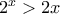 2^{x}>2x