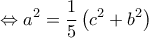  \displaystyle  \Leftrightarrow {a^2} = \frac{1}{5}\left( {{c^2} + {b^2}} \right)