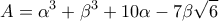 \displaystyle{A = \alpha ^3 + \beta^3 + 10\alpha-7\beta\sqrt{6}}