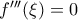 f'''(\xi )=0