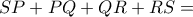 SP+PQ+QR+RS =