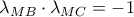 \displaystyle{{\lambda _{MB}} \cdot {\lambda _{MC}} =  - 1}