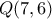 Q(7 , 6)  