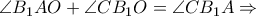 \angle {B_1}AO + \angle C{B_1}O = \angle C{B_1}A \Rightarrow