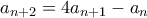a_{n+2} = 4a_{n+1} - a_n