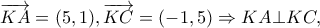 \displaystyle \overrightarrow {KA}  = (5,1),\overrightarrow {KC}  = ( - 1,5) \Rightarrow KA \bot KC,