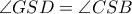 \angle GSD = \angle CSB