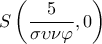  \displaystyle S\left( {\frac{5}{{\sigma \upsilon \nu \varphi }},0} \right)