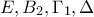 E,B_2,\Gamma_1,\Delta