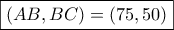 \boxed{(AB,BC)=(75,50)}