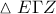 \displaystyle{\vartriangle{E\Gamma Z}}