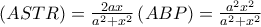\left ( ASTR \right )=\frac{2ax}{a^2+x^2}\left ( ABP \right )=\frac{a^2x^2}{a^2+x^2}