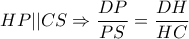 \displaystyle{HP||CS \Rightarrow \frac{{DP}}{{PS}} = \frac{{DH}}{{HC}}}