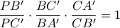 \displaystyle \frac{PB^{\prime}}{PC^{\prime}}\cdot \frac{BC^{\prime}}{BA^{\prime}}\cdot \frac{CA^{\prime}}{CB^{\prime}} = 1