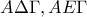 A\Delta \Gamma, AE\Gamma