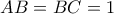 AB=BC=1