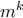 m^{k}