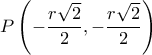 \displaystyle P\left( { - \frac{{r\sqrt 2 }}{2}, - \frac{{r\sqrt 2 }}{2}} \right)