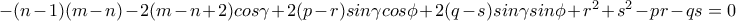 -(n-1)(m-n)-2(m-n+2)cos\gamma +2(p-r)sin\gamma cos\phi +2(q-s)sin\gamma sin\phi +r^2+s^2-pr-qs=0