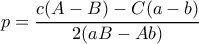 p=\displaystyle \dfrac{c(A-B)-C(a-b)}{2(aB-Ab)}