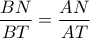 \dfrac{{BN}}{{BT}} = \dfrac{{AN}}{{AT}}