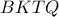 BKTQ