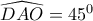 \widehat{DAO}=45^{0}