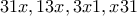 \displaystyle{31x , 13x , 3x1 , x31}