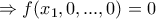 \Rightarrow f(x_1,0,...,0)=0